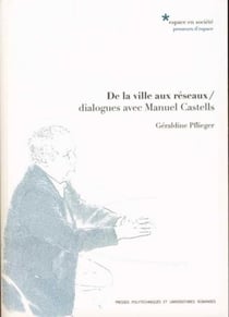 De la ville aux réseaux : Dialogue avec Manuel Castells