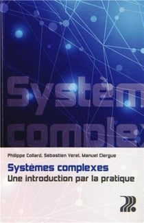Systèmes complexes - une introduction par la pratique