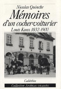 Memoires d'un cocher-voiturier louis kunz 1832-1900
