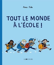 Tout le monde à l'école