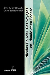 Nicolas Bouvier, ses voyages en Irlande et en Écosse