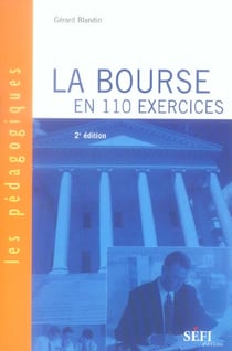 La bourse en 110 exercices (2e edition) (2e edition)