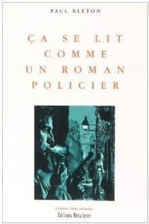 Ca se lit comme un roman policier