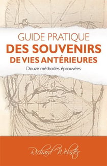 Guide pratique des souvenirs de vies antérieures