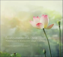 Épanouissement de l'âme - méditations pour le développement spirituel et psychique