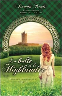 Conquise par un highlander t.1 - la belle et le highlander