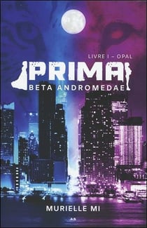 Prima t.2 - beta andromedae, livre i
