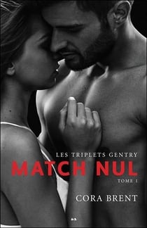Les triplets gentry t.1 - match nul