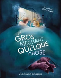 Le gros méchant quelque chose