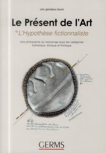 Le présent de l'art - ©l'hypothèse fictionnaliste