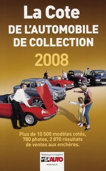 LA COTE DE L'AUTOMOBILE DE COLLECTION