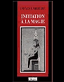 Initiation a la magie