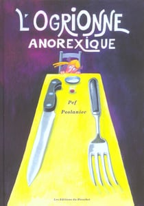 L'ogrionne anorexique