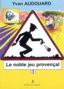 Le noble jeu provencal