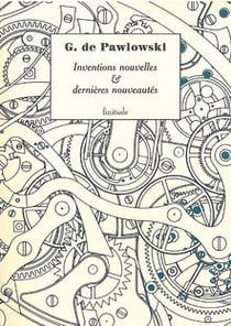 Inventions nouvelles et dernières nouveautés