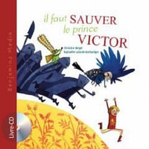Il faut sauver le prince Victor