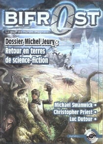 Dossier Michel Jeury : retour en terres de science-fiction
