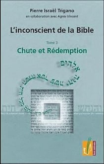 L'inconscient de la bible t.3 chute et r