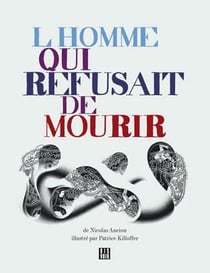 L'homme qui refusait de mourir