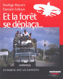 Et la foret se deplaca en marche avec les zapatistes