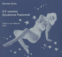 S.F. comme syndrome fusionnel