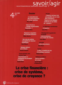 La crise financière : crise de système, crise de croyance ? (juin 2008)
