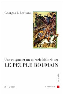 Une énigme et un miracle historique - le peuple roumain