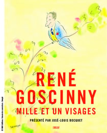 René Goscinny - mille et un visages