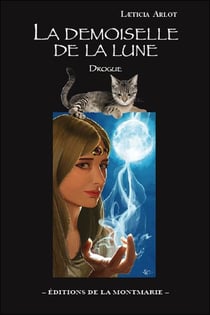 La demoiselle de la lune - drogue