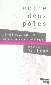 Entre deux pôles - la démographie entre science et politique