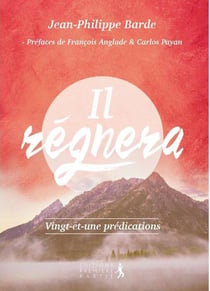 Il règnera - vint-et-une prédications