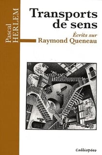 Transports de sens - écrits sur Raymond Queneau