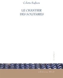 Le chantier des solitaires