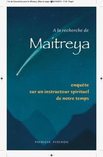 À la recherhe de Maitreya : enquête sur un instructeur spirituel de notre temps