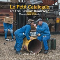 Le petit catalogue des établissements dynamogène - manufacture d'utopie