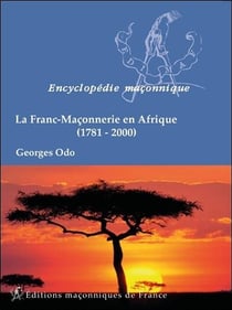 La franc-maçonnerie en afrique (1781-2000)
