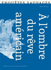 À l'ombre du rêve américain