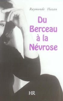 Du berceau à la névrose
