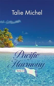 Pacific Harmony Tome 3