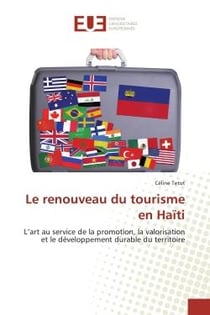 Le renouveau du tourisme en Haïti : L'art au service de la promotion, la valorisation et le développement durable du territoire