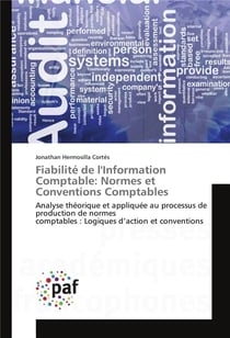 Fiabilite de linformation comptable: normes et conventions comptables