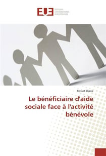 Le beneficiaire d'aide sociale face a l'activite benevole
