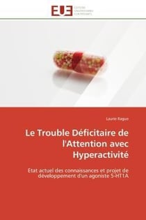 Le trouble deficitaire de l'attention avec hyperactivite