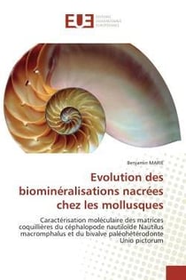 Évolution des biominéralisations nacrées chez les mollusques