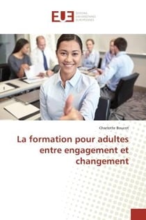 La formation pour adultes entre engagement et changement