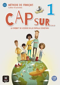 Cap sur 1 : FLE - A1.1 - cahier d'activités