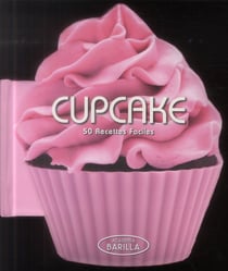 Cup cake - 50 recettes faciles