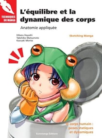 L'équilibre et la dynamique des corps - anatomie appliquée