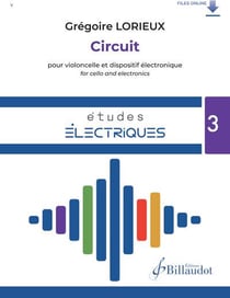 Études électriques Tome 3 : circuit pour violoncelle et dispositif électronique