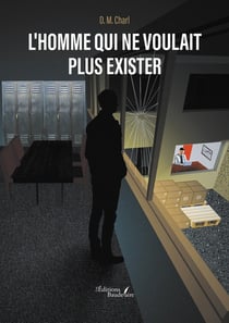 L'homme qui ne voulait plus exister